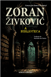 https://bo.simonsbooks.pt/fileuploads/CATALOGO/Ficção/Literatura Fantástica/thumb__Zoran, zivkovic, Simonsbooks, biblioteca, ficção, literatura, fantastica, premiado.jpg